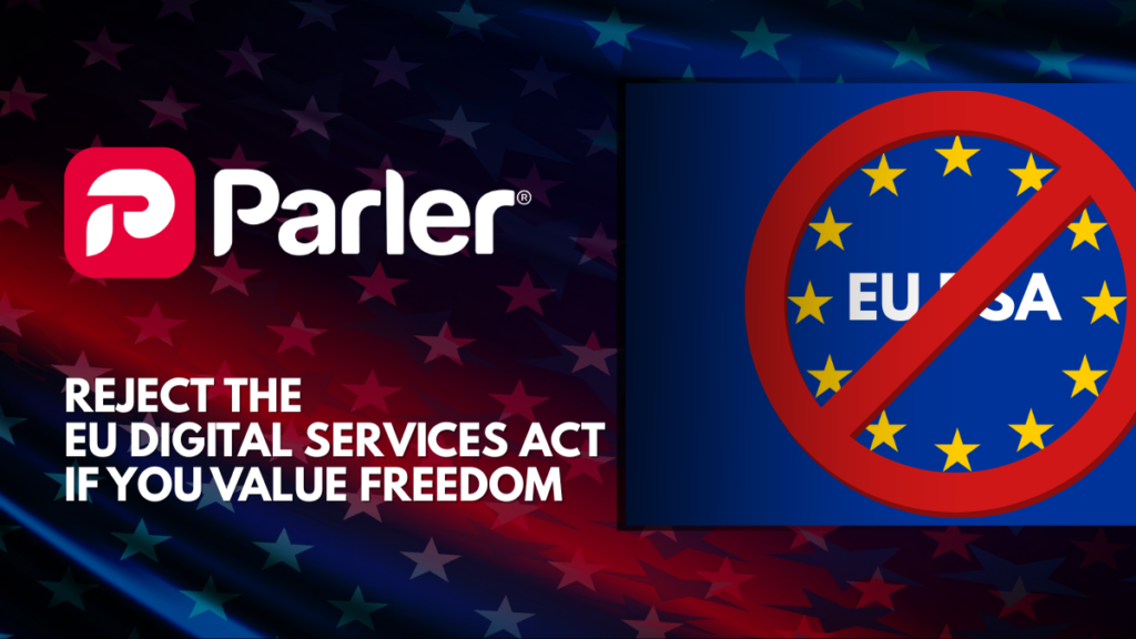 Reject the EU Digital Services Act if you value freedom